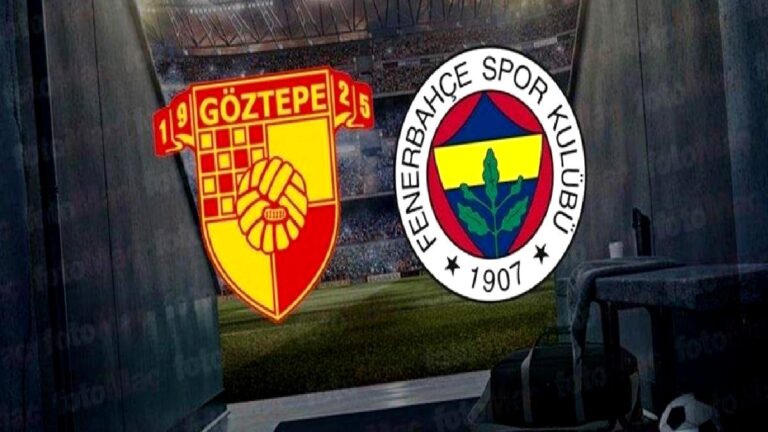 Göztepe – Fenerbahçe maçı CANLI (Trendyol Süper Lig)