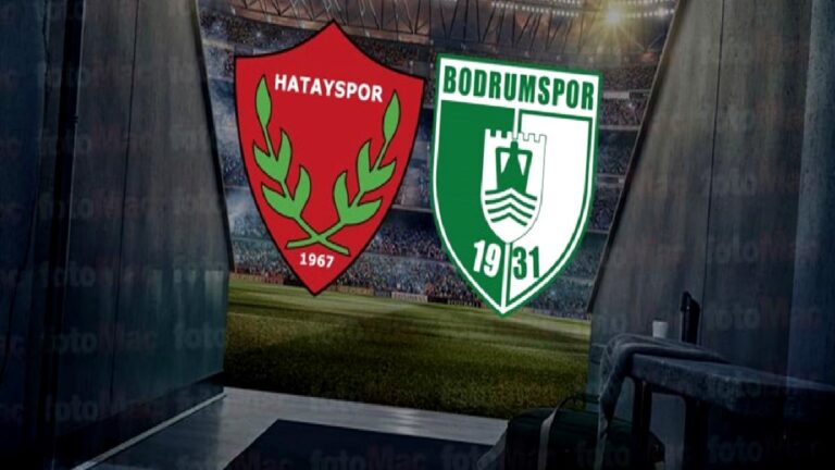 Hatayspor – Bodrum FK maçı CANLI İZLE | Trendyol Süper Lig CANLI MAÇ