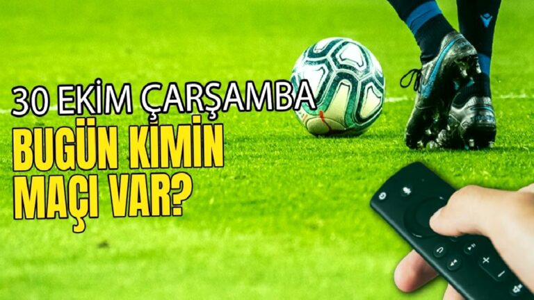 BUGÜNKÜ MAÇLAR ⚽Bugün hangi maçlar var? 30 Ekim Çarşamba günü maçları