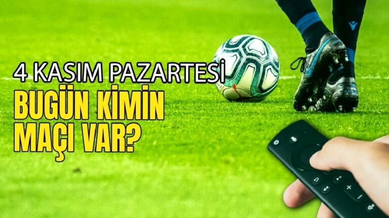 Bugünkü maçlar ⚽Bugün hangi maçlar var? 4 Kasım Pazartesi günü maçları