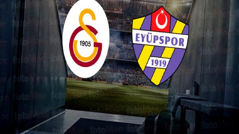 GALATASARAY EYÜPSPOR MAÇI CANLI İZLE | Galatasaray – Eyüpspor maçı hangi kanalda?