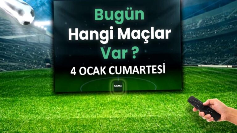 Bugünkü maçlar ⚽Bugün hangi maçlar var? 4 Ocak Cumartesi günü maçları