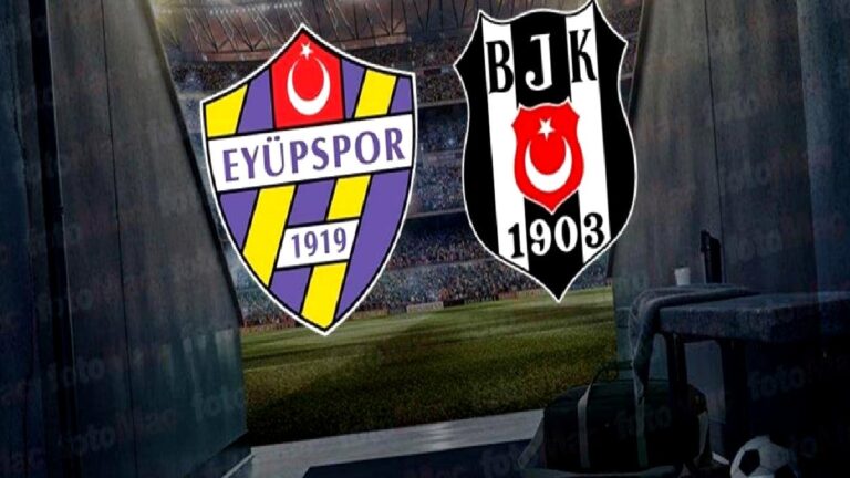 İkas Eyüpspor-Beşiktaş maçı CANLI (Trendyol Süper Lig)