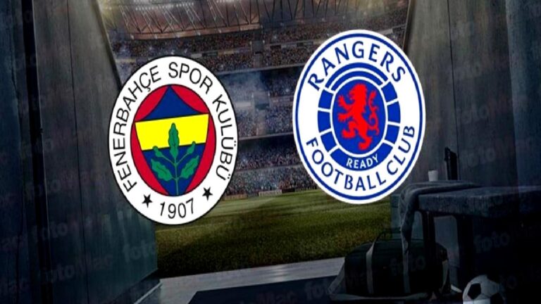 FENERBAHÇE RANGERS MAÇI CANLI İZLE | Fenerbahçe – Rangers maçı ne zaman, hangi kanalda? FB Avrupa Ligi
