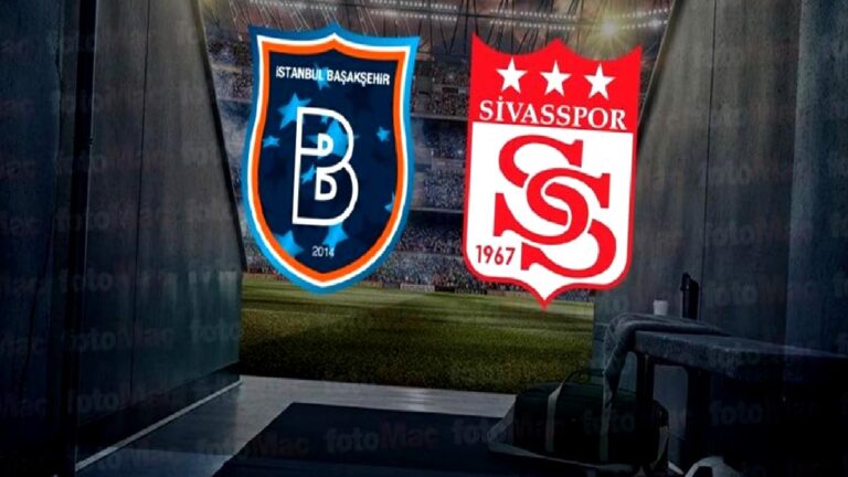 RAMS Başakşehir-Net Global Sivasspor maçı CANLI İZLE | Trendyol Süper Lig CANLI MAÇ