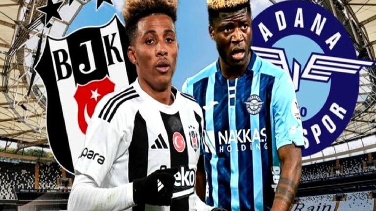 Beşiktaş – Adana Demirspor maçı CANLI | Trendyol Süper Lig canlı
