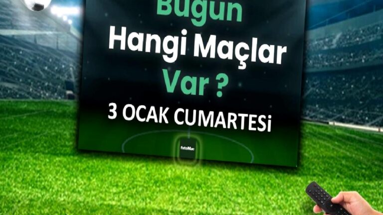 Bugünkü maç takvimi | 3 Ocak bugün maç var mı? Kimin maçı var, hangi kanalda?