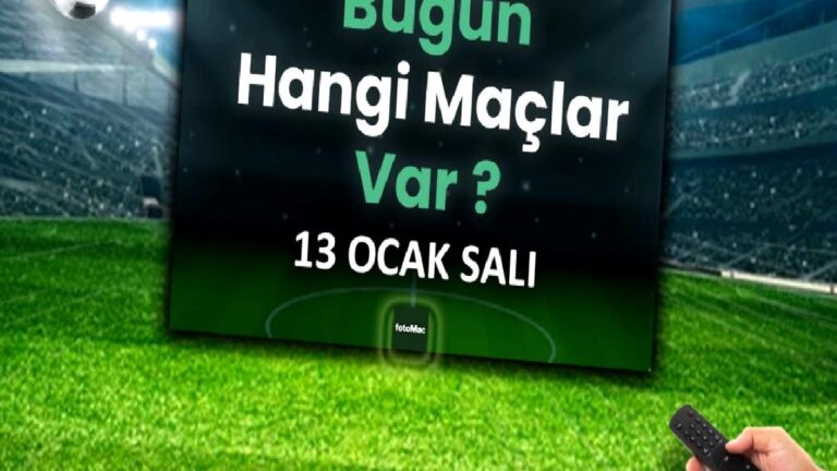 Bugünkü maçlar listesi | 14 Ocak Çarşamba bugün hangi maçlar var? Hangi kanalda?