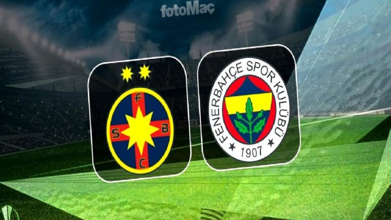 FCSB-Fenerbahçe CANLI İZLE | FB maçı ne zaman, saat kaçta ve hangi kanalda?