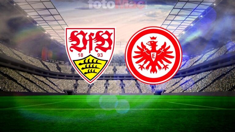 Stuttgart-Eintracht Frankfurt maçı ne zaman, saat kaçta ve hangi kanalda?