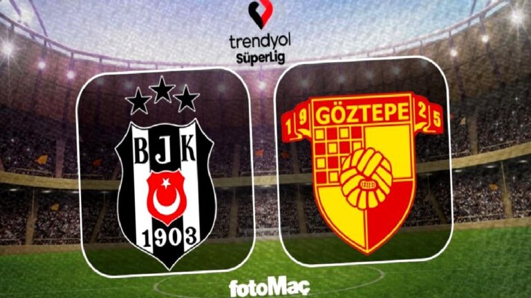 Beşiktaş – Göztepe maçı ne zaman, saat kaçta ve hangi kanalda?