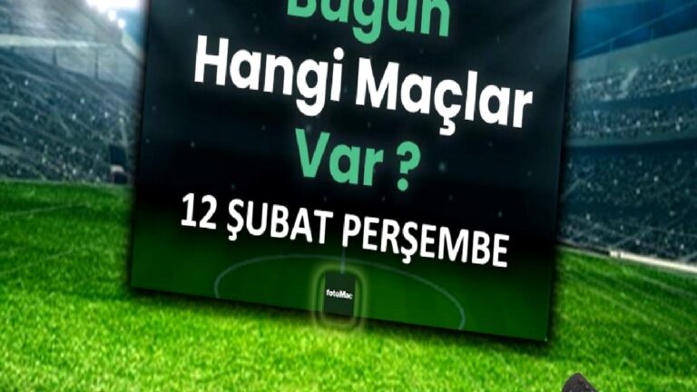 Bugünkü maçlar 14 Şubat Cumartesi | Bugün maç var mı, hangi kanalda?
