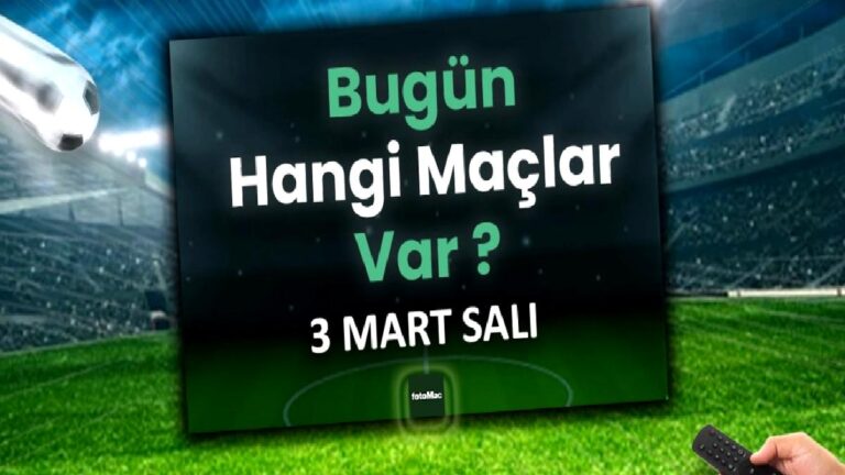 Bugünkü maçlar 4 Mart Çarşamba | Bugün kimin maçı var, hangi kanalda?