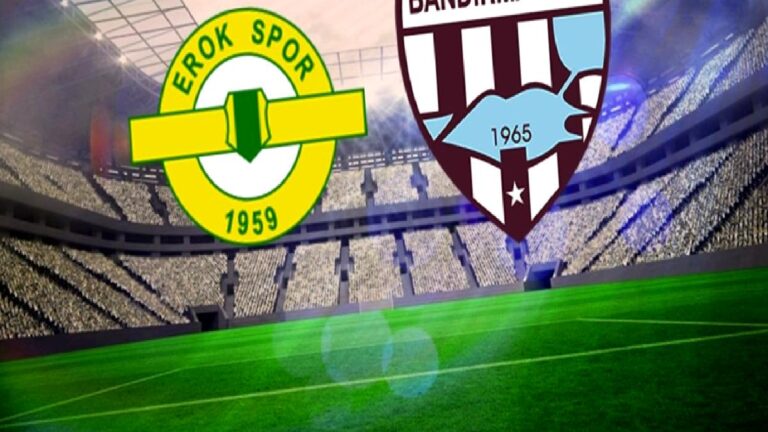 Canlı izle | Esenler Erokspor-Bandırmaspor maçı saati ve canlı yayın kanalı!