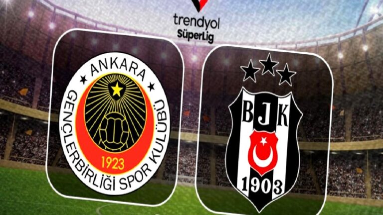 Natura Dünyası Gençlerbirliği-Beşiktaş maçı CANLI | Trendyol Süper Lig maçı CANLI