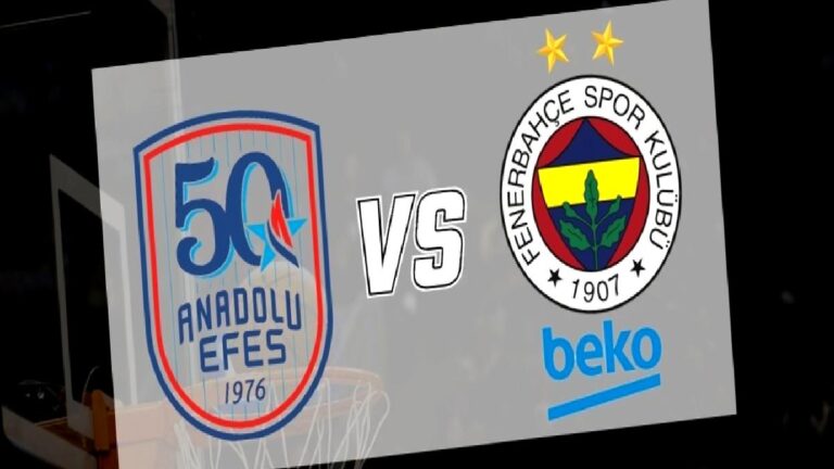 Anadolu Efes – Fenerbahçe Beko maçı saat kaçta, hangi kanalda?