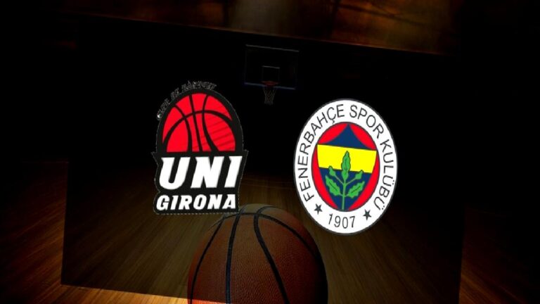 Fenerbahçe Opet-Uni Girona maçı ne zaman? Saat kaçta ve hangi kanalda?