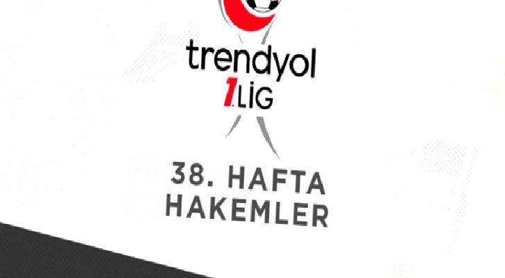 Trendyol 1. Lig’de son hafta maçlarının hakemleri belli oldu