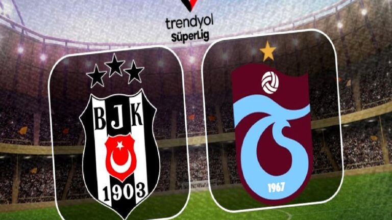 Beşiktaş-Trabzonspor DERBİ İZLE | Maç saat kaçta, hangi kanalda? | Muhtemel 11’ler