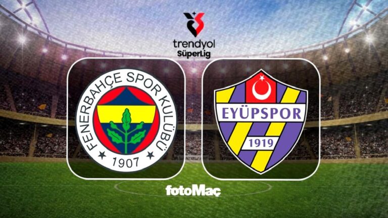 Fenerbahçe – ikas Eyüpspor maçı saat kaçta, hangi kanalda?