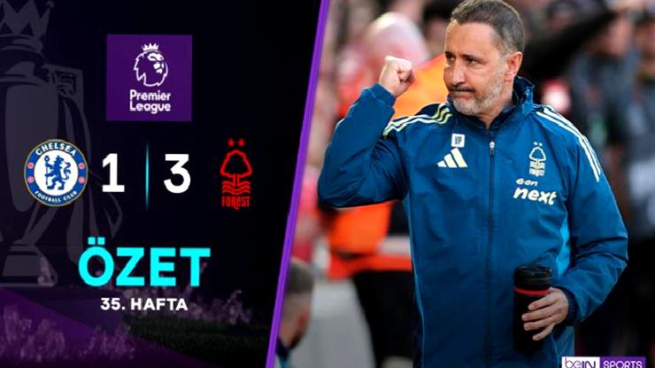 ÖZET| Vitor Pereira Chelsea’yi ezdi, Nottingham’ı şaha kaldırdı!