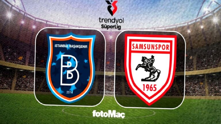 RAMS Başakşehir-Samsunspor CANLI YAYIN | Maç saat kaçta ve hangi kanalda?