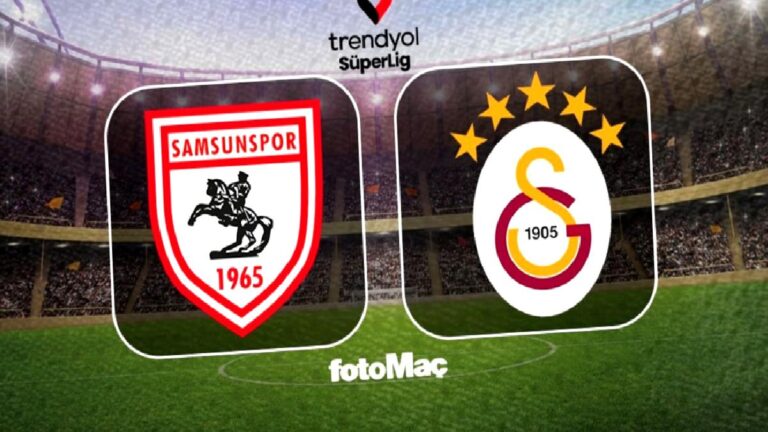 Samsunspor – Galatasaray maçı saat kaçta, hangi kanalda?