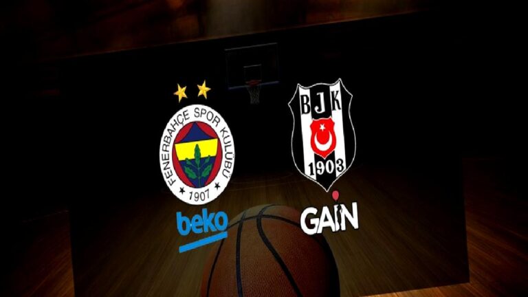 F.Bahçe Beko-Beşiktaş GAİN | CANLI İZLE