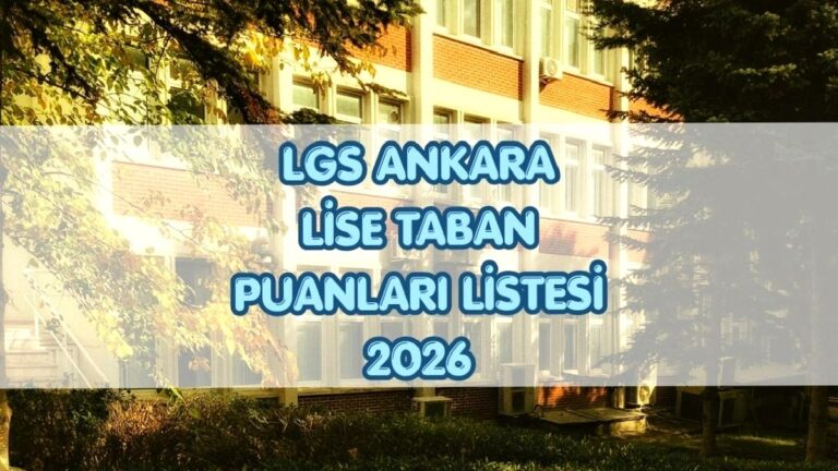 LGS Ankara lise taban puanları ve yüzdelik dilimler 2026