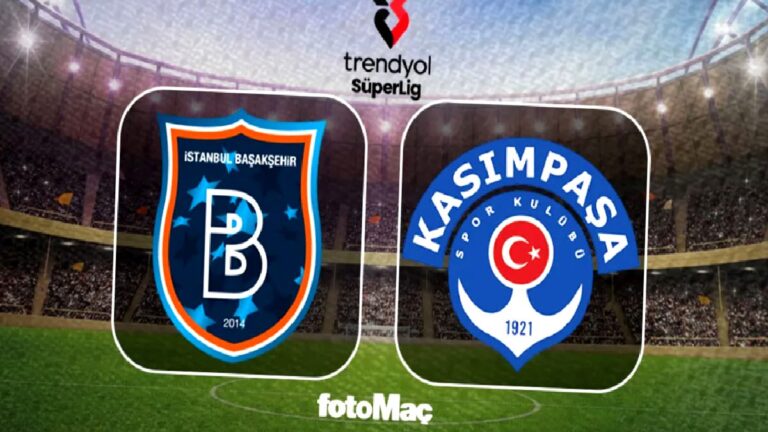 Başakşehir – Kasımpaşa maçı CANLI | Trendyol Süper Lig CANLI MAÇ