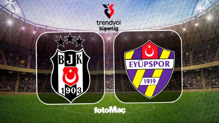 Beşiktaş – Eyüpspor maçı ne zaman, saat kaçta, hangi kanalda?