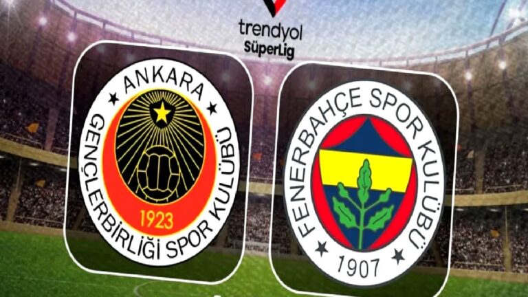 Gençlerbirliği-Fenerbahçe MAÇI İZLE | Ne zaman, saat kaçta, hangi kanalda?