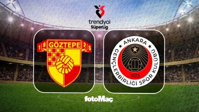 Göztepe-Gençlerbirliği MAÇI CANLI