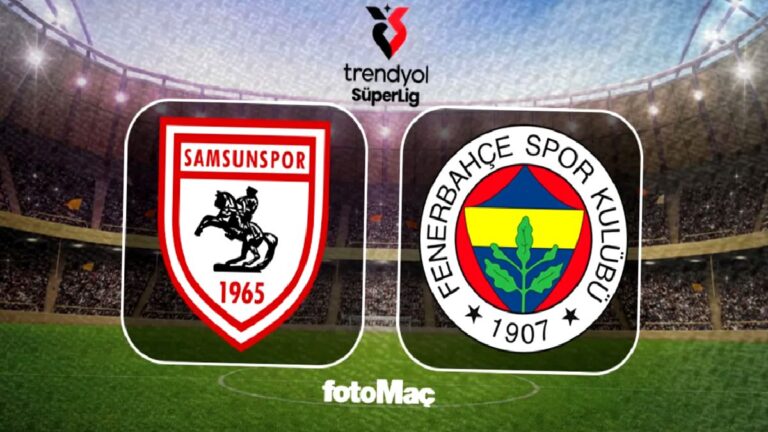Samsunspor – Fenerbahçe canlı izle: Maç saat kaçta, hangi kanalda?