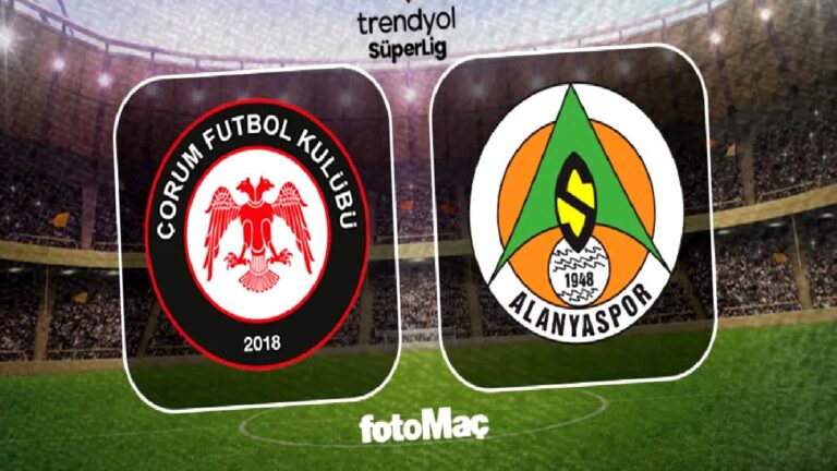 Arca Çorum FK-Corendon Alanyaspor maçı CANLI (Trendyol Süper Lig)