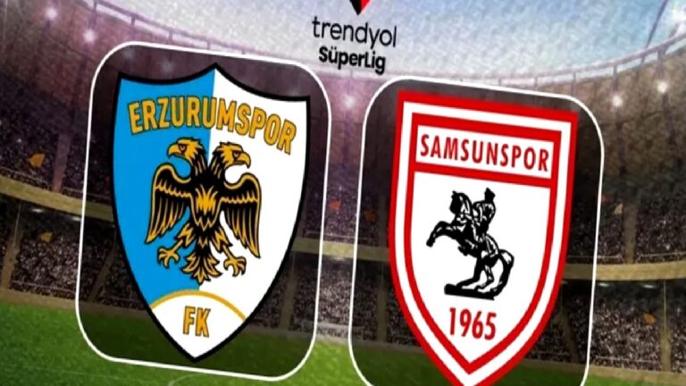 Erzurumspor FK-Samsunspor maçı CANLI (Trendyol Süper Lig)