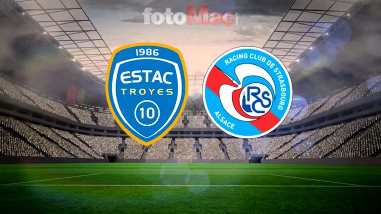 Troyes-Strasbourg maçı saat kaçta, hangi kanalda?